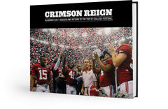 Crimson Reign: Alabama's 2011 Season and Return to the top of College Football Cover