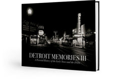 Detroit Memories III: A Pictorial History of the Early Years and the 1950s Cover