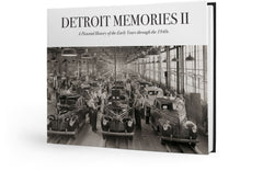 Detroit Memories Volume II: A Pictorial History of the Early Years through the 1940s Cover