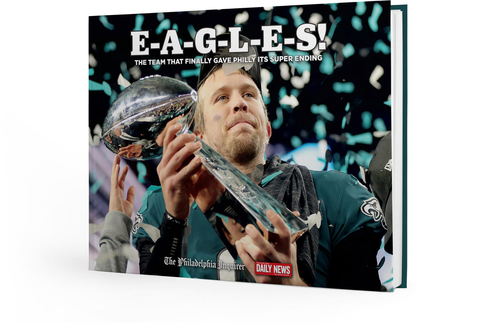 E-A-G-L-E-S!: The Team that Finally Gave Philly Its Super Ending [Book]