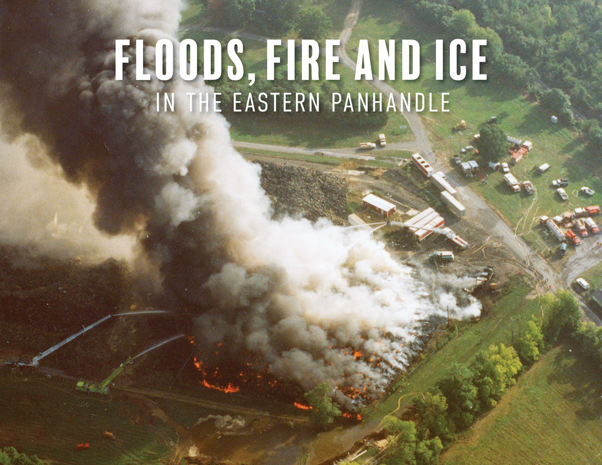 Floods, Fire and Ice in the Eastern Panhandle