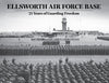 Ellsworth Air Force Base: 75 Years of Guarding Freedom Cover