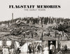 Flagstaff Memories: The Early Years Cover