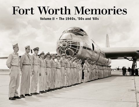 Fort Worth Memories II: The 1940s, '50s and '60s Cover