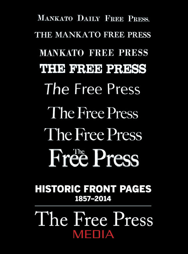 Historic Front Pages 1857-2014: The Free Press Media