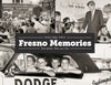 Volume II: Fresno Memories: The 1950s, '60s and '70s Cover