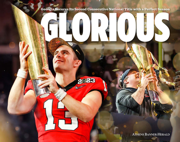 Glorious: Georgia Secures Its Second Consecutive National Title with a Perfect Season Cover