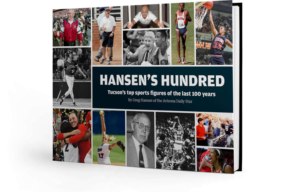 Hansen's Hundred: Tucson's Top Sports Figures of the Last 100 Years