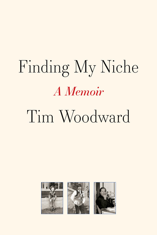 Finding My Niche: A Memoir by Tim Woodward