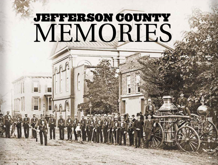 Jefferson County Memories Pictorial History Book – Pediment Publishing