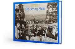 Jersey Shore: A Unique Collection of Images from Sandy Hook to Long Beach Island Cover