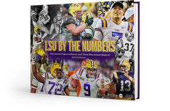 LSU by the Numbers: The Greatest Tigers in History (and Those Who Almost Made It) Cover