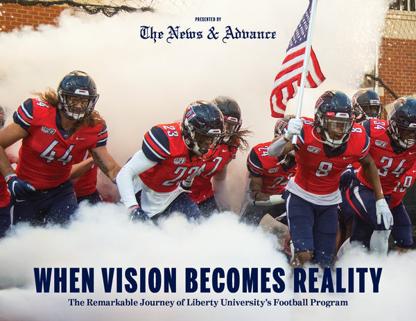When Vision Becomes Reality: The Remarkable Journey of Liberty University’s Football Program Cover