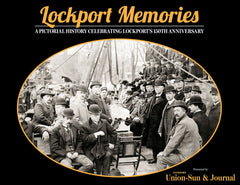 Lockport Memories: A Pictorial History Celebrating Lockport's 150th Anniversary Cover