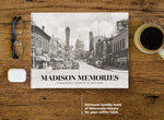 Madison Memories: A Photographic History of the Early Years