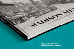 Madison Memories: A Photographic History of the Early Years