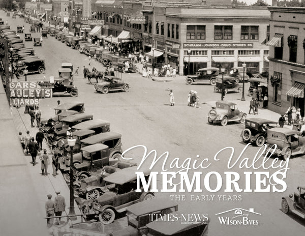Magic Valley Memories: The Early Years