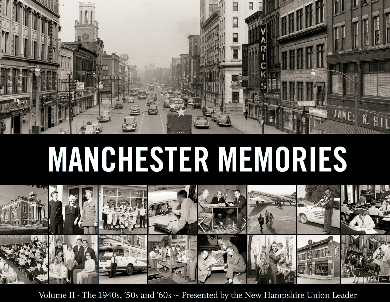 Manchester Memories: Vol. II - The 1940s, '50s & '60s Manchester Memories: Vol. II - The 1940s, '50s & '60s