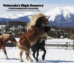 Colorado's High Country: A Photojournalistic Collection Cover