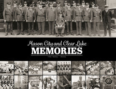 Mason City and Clear Lake Memories: The 1800s - 1930s Cover