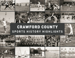 Crawford County: Sports History Highlights Cover