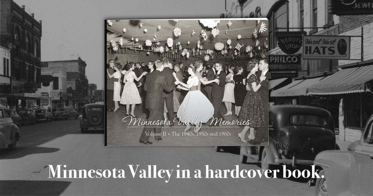 Minnesota Valley Memories II: The 1940s, 1950s and 1960s