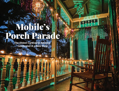 Mobile's Porch Parade: The Oldest Carnival in America Celebrated in a New Style Cover
