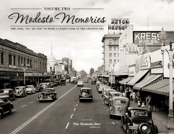 Volume Two: Modesto Memories: The 1940s, '50s, '60s and '70s with a Unique Look at the Graffiti Era Cover