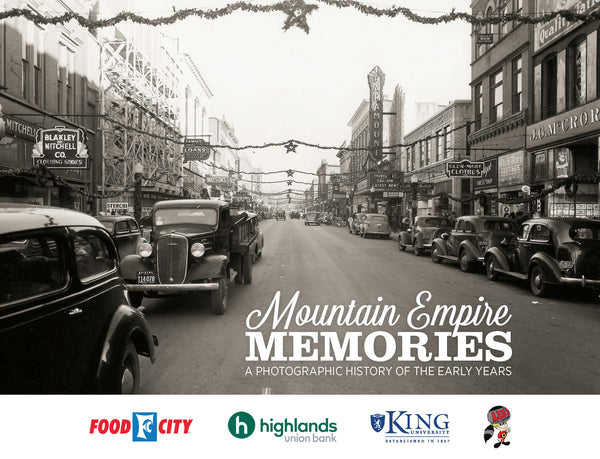 Mountain Empire Memories: A Photographic History of the Early Years