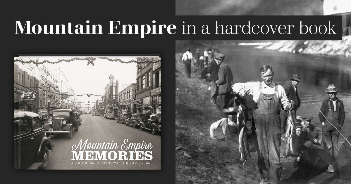 Mountain Empire Memories: A Photographic History of the Early Years