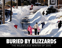 Buried By Blizzards: The Relentless Winter of 2015 Cover