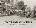 Portland Memories: The Early Years