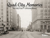 Quad-City Memories: The Early Years | A Pictorial History Cover