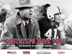 Footsteps Have Trod: 125 Seasons of Arkansas Football Cover