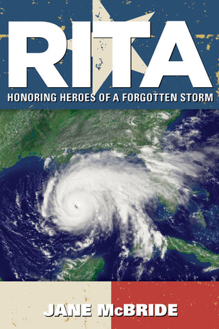 Rita: Honoring Heroes of a Forgotten Storm Cover