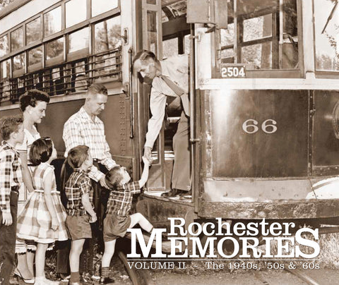 Rochester Memories: Volume II – The 1940s, '50s & '60s Cover