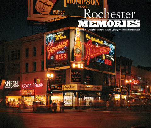 Rochester Memories Volume IV: Greater Rochester in the 20th Century: A Community Photo Album Cover