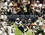 Saints by the Numbers: The Greatest Players in New Orleans Saints History