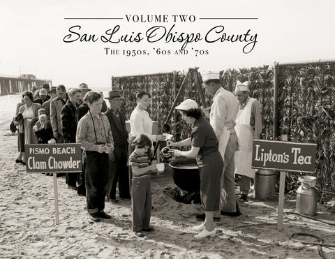 Volume Two: San Luis Obispo County: The 1950s, '60s and '70s Cover