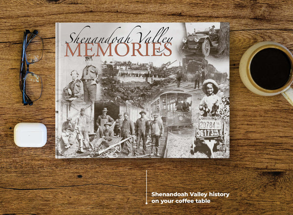 Shenandoah Valley Memories
