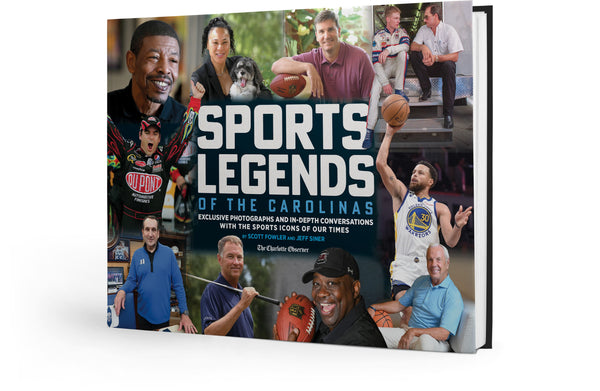 Sports Legends of the Carolinas: Exclusive Photographs and In-Depth Conversations with the Sports Icons of our Times