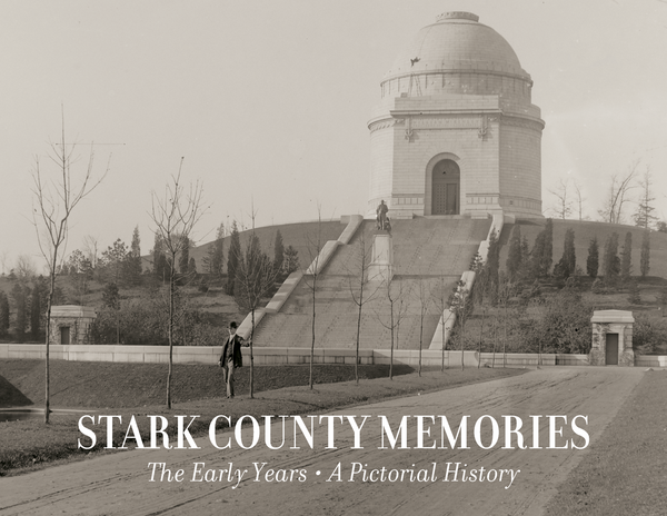 Stark County Memories: The Early Years