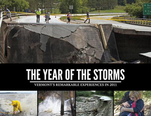 The Year of the Storms: Vermont's Remarkable Experiences in 2011 Cover