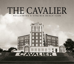 THE CAVALIER: Reclaiming a Virginia Beach Icon Cover