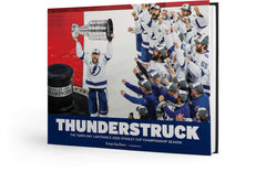 THUNDERSTRUCK: The Tampa Bay Lightning’s 2020 Stanley Cup Championship Season Cover