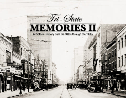 Tri-State Memories: A Pictorial History from the 1880s through the 1960s Cover