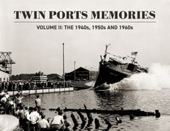 Twin Ports Memories II: The 1940s, 1950s and 1960s Cover