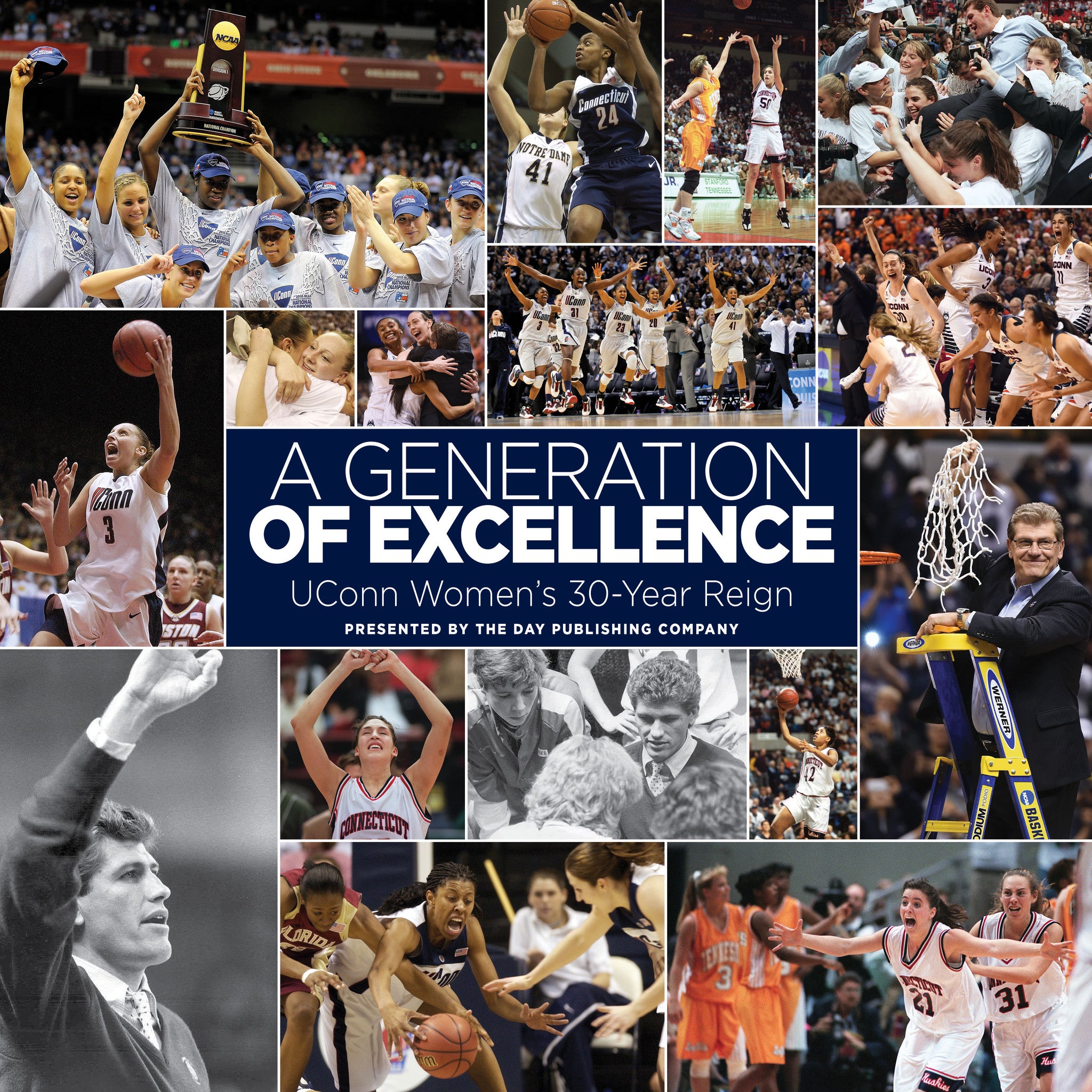 A Generation of Excellence: UConn Women's 30-Year Reign Hardcover