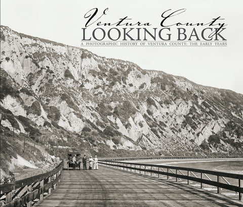 Looking Back: Ventura County: Volume I - The Early Years Cover