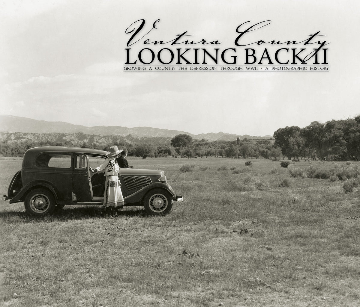 Looking Back: Ventura County: Great Depression through WWII